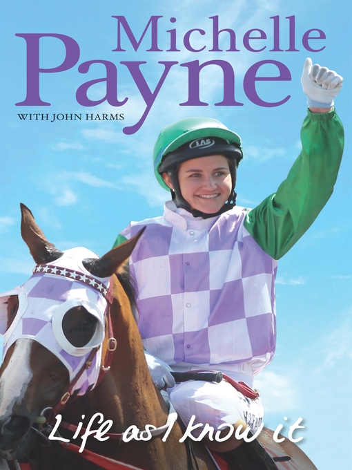 Title details for Life As I Know It by Michelle Payne - Available